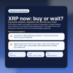 XRP now: buy or wait? Payments adoption, regulation risk, and the next setup featured
