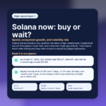 Solana now: buy or wait? Speed, ecosystem growth, and volatility risk featured