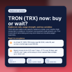 TRON (TRX) now: buy or wait? Stablecoin rails, usage strength, and key variables featured