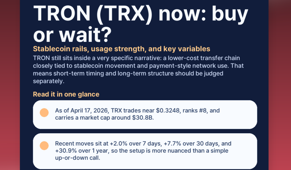 TRON (TRX) now: buy or wait? Stablecoin rails, usage strength, and key variables featured